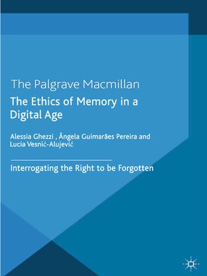 cover image of The Ethics of Memory in a Digital Age